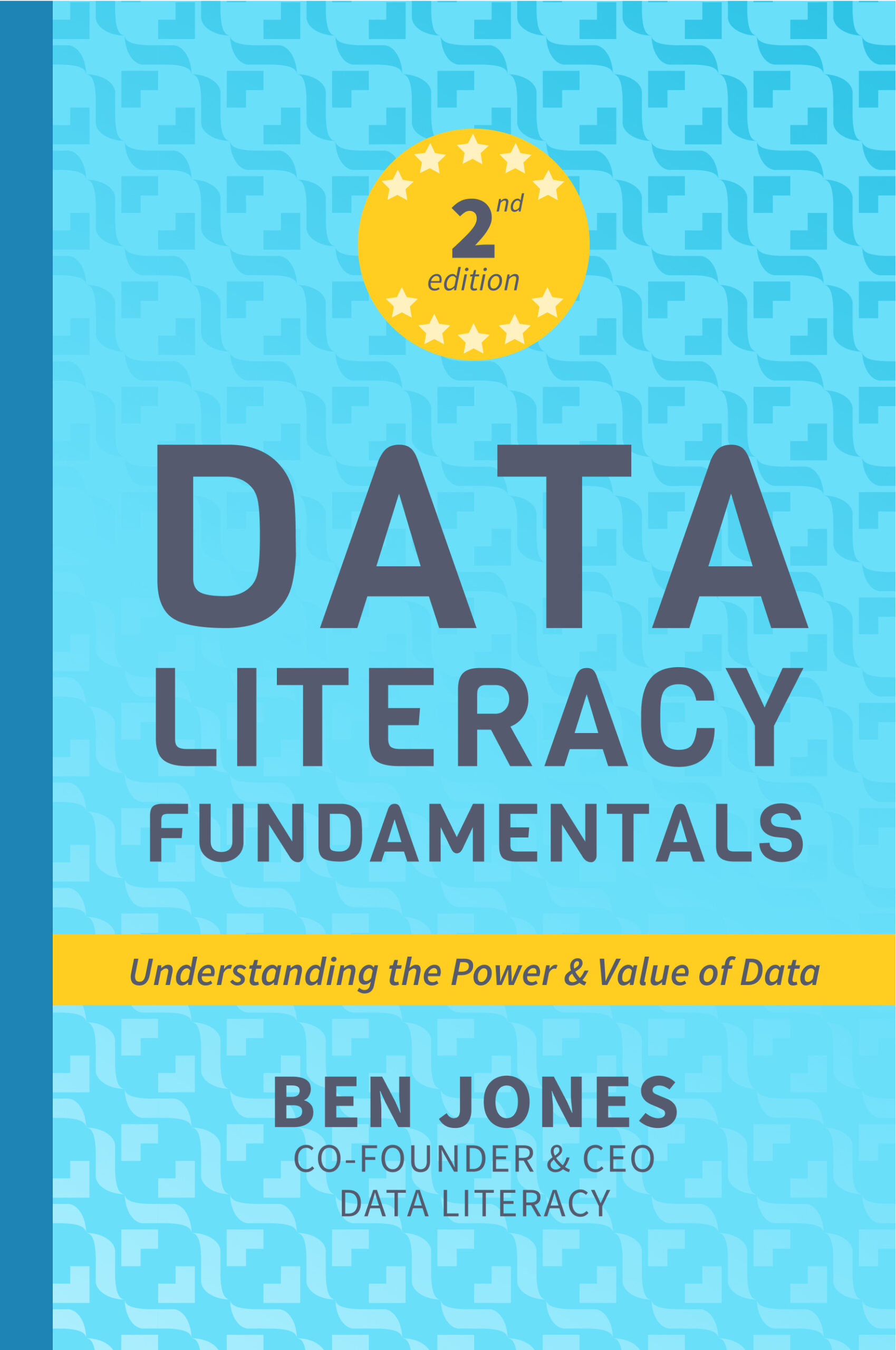 Data Literacy Fundamentals, 2nd Ed